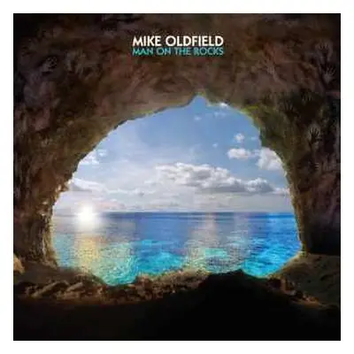 CD Mike Oldfield: Man On The Rocks