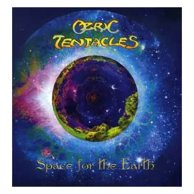 LP Ozric Tentacles: Space For The Earth