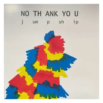 LP No Thank You: Jump Ship