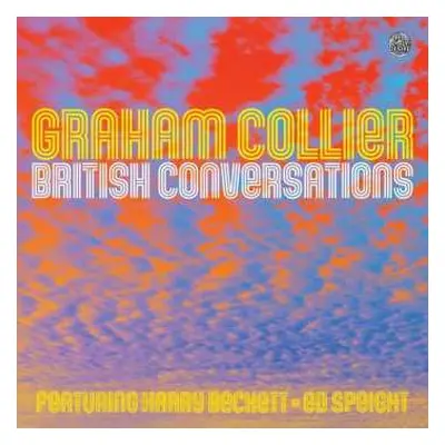 CD Graham Collier: British Conversations LTD