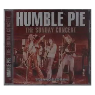 CD Humble Pie: The Sunday Concert: 1970 Broadcast Recording