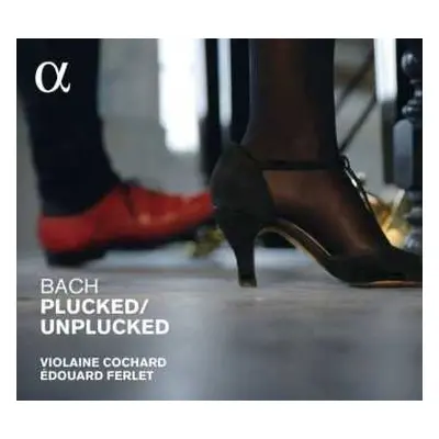 CD Violaine Cochard: Bach Plucked/Unplucked