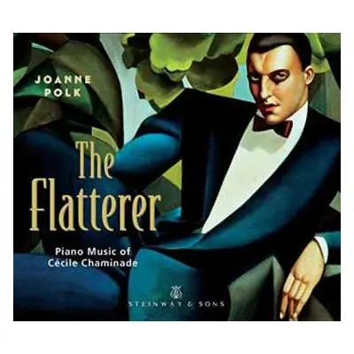 CD Cecile Chaminade: The Flatterer, Piano Music Of Cécile Chaminade