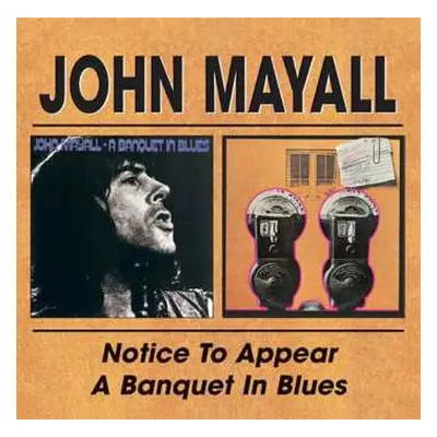 2CD John Mayall: Notice To Appear / A Banquet In Blues