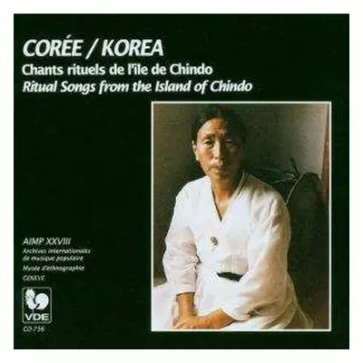 CD Cho Kongnye: Corée: Chants Rituels De L'île De Chindo = Korea: Ritual Songs From The Island O