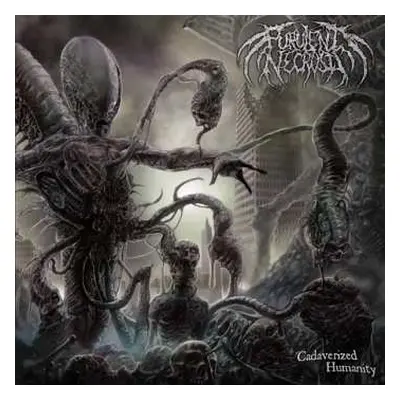 CD Purulent Necrosis: Cadaverized Humanity