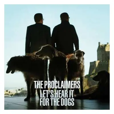 LP The Proclaimers: Let's Hear It For The Dogs LTD