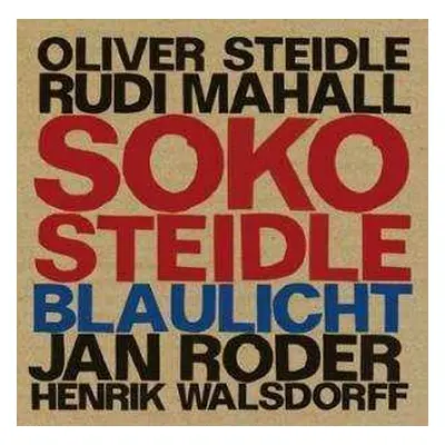 CD Soko Steidle: Blaulicht