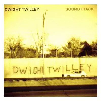 CD Dwight Twilley: Soundtrack