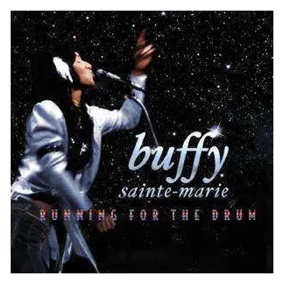 2CD Buffy Sainte-Marie: Running For The Drum LTD