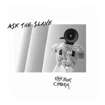 CD Ask the Slave: Kiss Your Chora LTD | DIGI