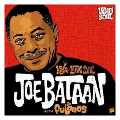 CD Joe Bataan: King Of Latin Soul