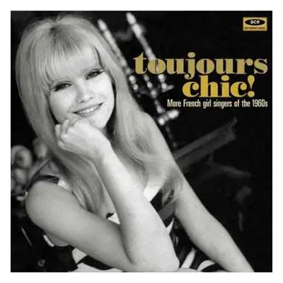 CD Various: Toujours Chic! (More French Girl Singers Of The 1960s)