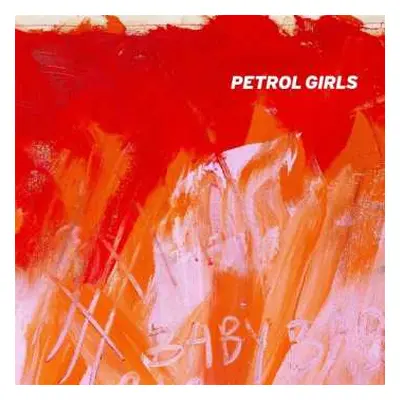 LP Petrol Girls: Baby CLR | LTD