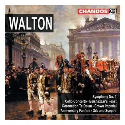 2CD Sir William Walton: Symphony No. 1 · Cello Concerto · Belshazzar's Feast · Coronation Te Deu