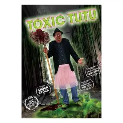 DVD Feature Film: Toxic Tutu