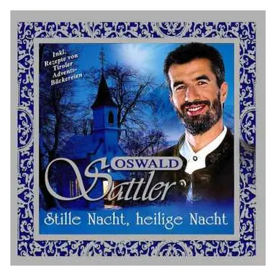 CD Oswald Sattler: Stille Nacht, Heilige Nacht