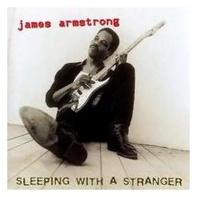 LP James Armstrong: Sleeping With A Stranger