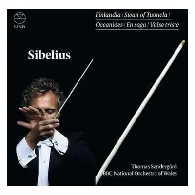 CD Jean Sibelius: Finlandia • Swan Of Tuonela • Oceanides • En Saga • Valse Triste • King Christ