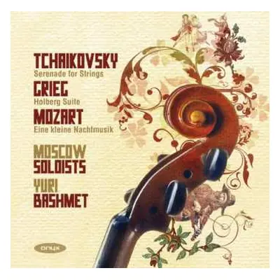 CD Pyotr Ilyich Tchaikovsky: Serenade for Strings, Holberg Suite, Eine Kleine Nachtmusik