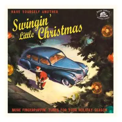 CD Various: Have Yourself Another Swingin' Little Christmas (More Fingerpoppin' Tunes For Your H