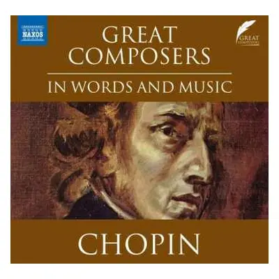 CD Various: The Great Composers In Words And Music - Chopin