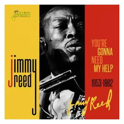 CD Jimmy Reed: You're Gonna Need My Help 1953 - 1962