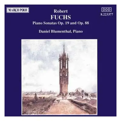 CD Robert Fuchs: Piano Sonatas Op. 19 And Op. 88