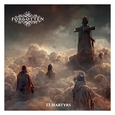 CD ForgoTTeN: 13 Martyrs