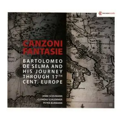 CD Bartolomeo De Selma Y Salaverde: Canzoni Fantasie