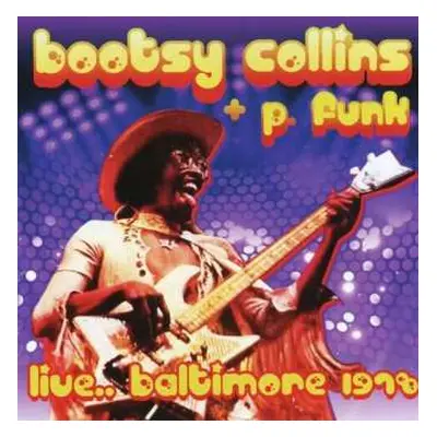 CD Bootsy's Rubber Band: Live... Baltimore 1978