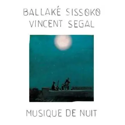 CD Ballaké Sissoko: Musique De Nuit