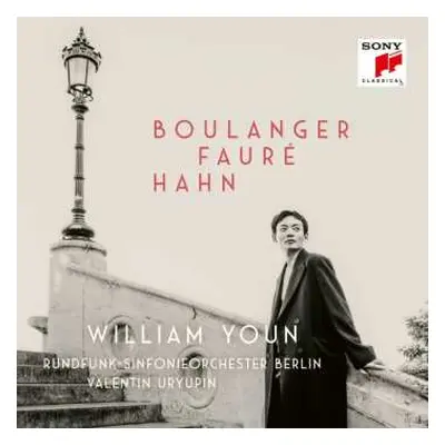 2CD Gabriel Fauré: William Youn - Boulanger / Faure / Hahn (von William Youn Exklusiv Für Jpc Si