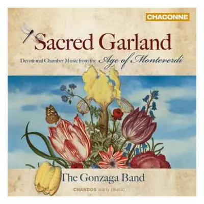 CD The Gonzaga Band: Sacred Garland - Devotional Chamber Music From The Age Of Monteverdi