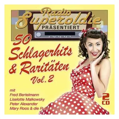 2CD Various: Radio Superoldie Präsentiert 50 Schlagerhits & Raritäten Vol.2