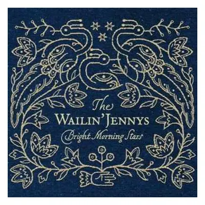 CD The Wailin' Jennys: Bright Morning Stars