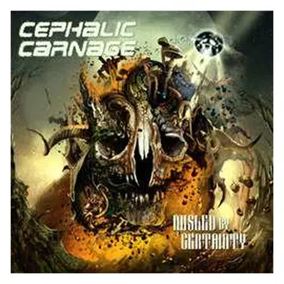 CD Cephalic Carnage: Misled By Certainty