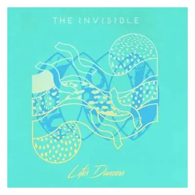 LP The Invisible: Life's Dancers