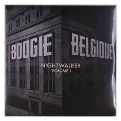 2LP Boogie Belgique: Nightwalker (Volume 1)