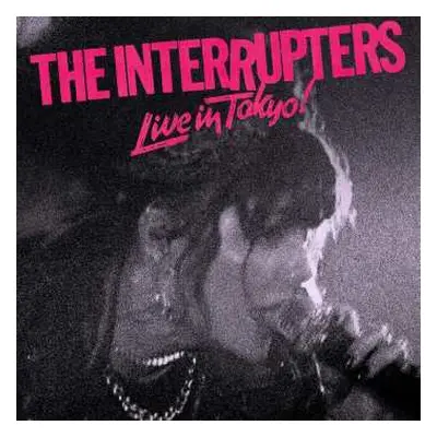 CD The Interrupters: Live In Tokyo!