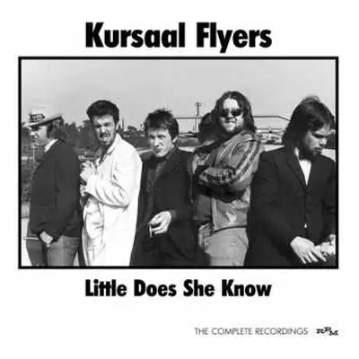 4CD/Zestaw pudełkowy Kursaal Flyers: Little Does She Know The Complete Recordings