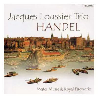 CD Georg Friedrich Händel: Water Music & Royal Fireworks