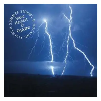 CD/DVD Steve Hackett: Summer Storms & Rocking Rivers