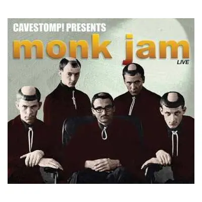 CD The Monks: Cavestomp! Presents Monk Jam Live