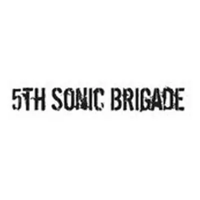 CD 5th Sonic Brigade: 5th Sonic Brigade