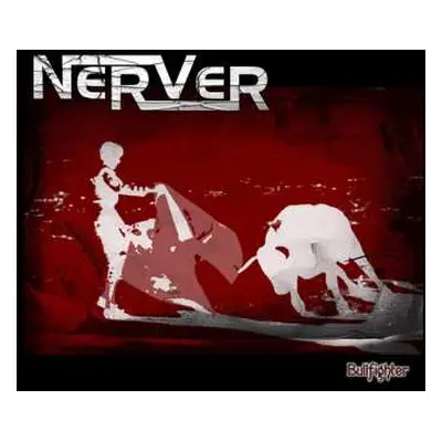 CD NerVer: Bullfighter