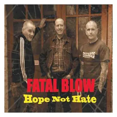 CD Fatal Blow: Hope Not Hate