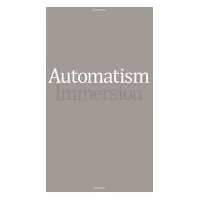 CD Automatism: Immersion