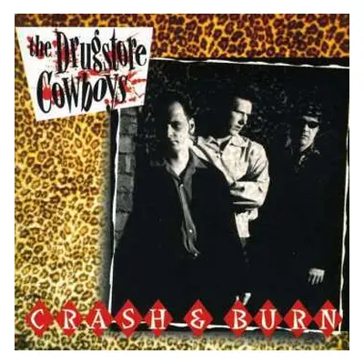 CD The Drugstore Cowboys: Crash & Burn