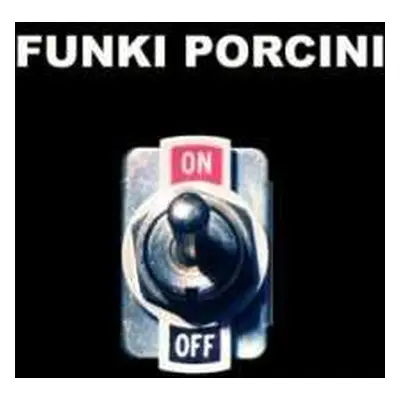 CD Funki Porcini: On